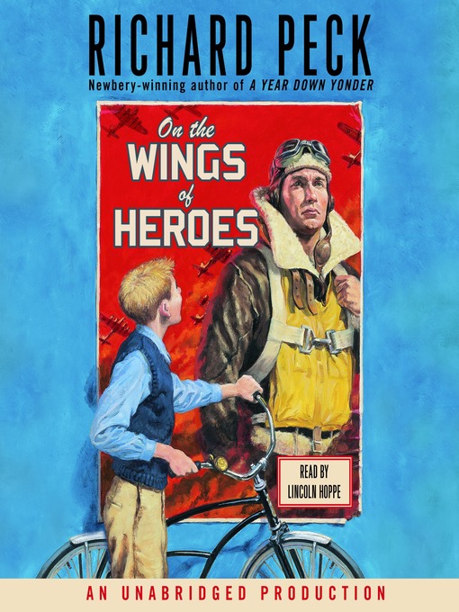 Title details for On the Wings of Heroes by Richard Peck - Wait list
